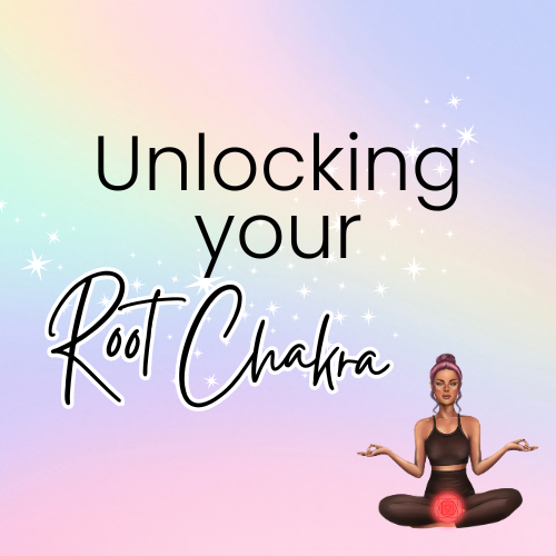 Unlocking your root chakra blog