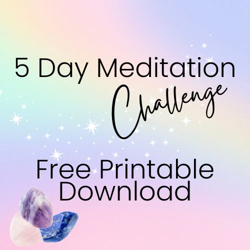 5 Day Meditation Challenge Printable Download - Crystals and Sun Signs
