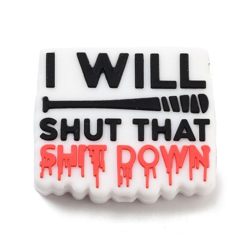 Silicone Bead "I Will Shut That Shit Down" 1pc 